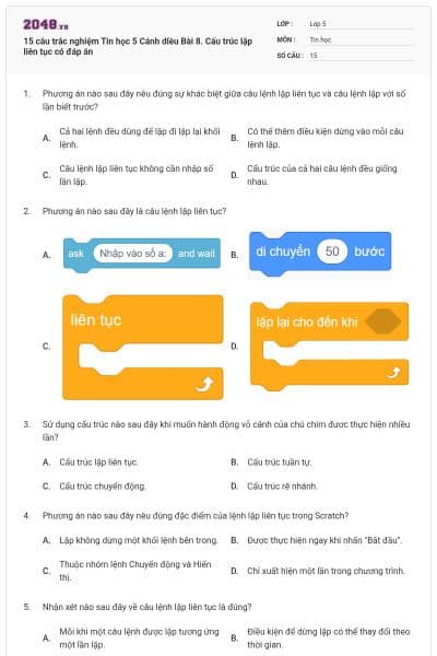 15 câu trắc nghiệm Tin học 5 Cánh diều Bài 8. Cấu trúc lặp liên tục có đáp án