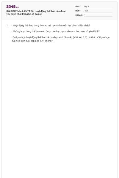 Giải SGK Toán 6 KNTT Bài Hoạt động thể thao nào được yêu thích nhất trong hè có đáp án