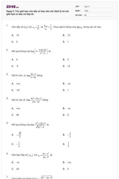 Dạng 2: Tìm giới hạn của dãy số dựa vào các định lý và các giới hạn cơ bản có đáp án