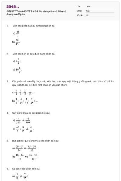 Giải SBT Toán 6 KNTT Bài 24. So sánh phân số. Hỗn số dương có đáp án