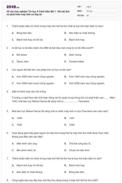20 câu trắc nghiệm Tin học 8 Cánh diều Bài 1. Vài nét lịch sử phát triển máy tính có đáp án