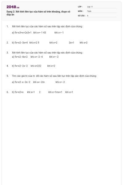 Dạng 2: Xét tính liên tục của hàm số trên khoảng, đoạn có đáp án