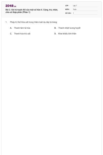 Bài 2. Giá trị tuyệt đối của một số hữu tỉ. Cộng, trừ, nhân, chia số thập phân (Phần 1)