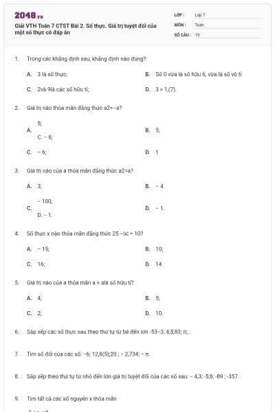 Giải VTH Toán 7 CTST Bài 2. Số thực. Giá trị tuyệt đối của một số thực có đáp án