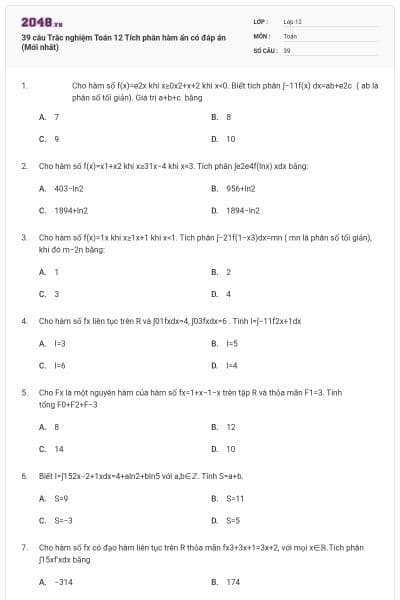 39 câu Trắc nghiệm Toán 12 Tích phân hàm ẩn có đáp án (Mới nhất)