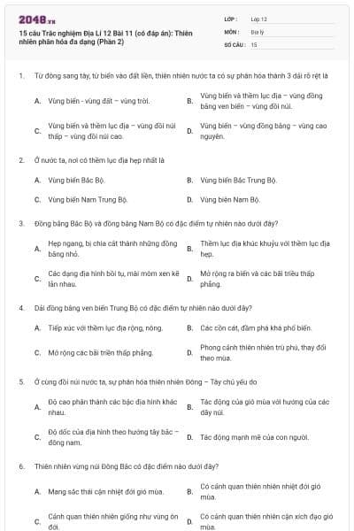 15 câu  Trắc nghiệm Địa Lí 12 Bài 11 (có đáp án): Thiên nhiên phân hóa đa dạng (Phần 2)