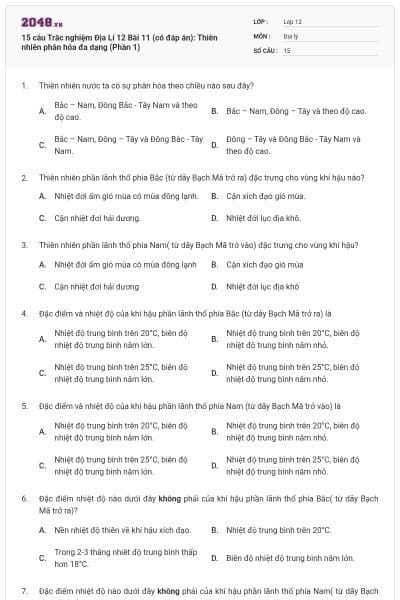 15 câu Trắc nghiệm Địa Lí 12 Bài 11 (có đáp án): Thiên nhiên phân hóa đa dạng (Phần 1)
