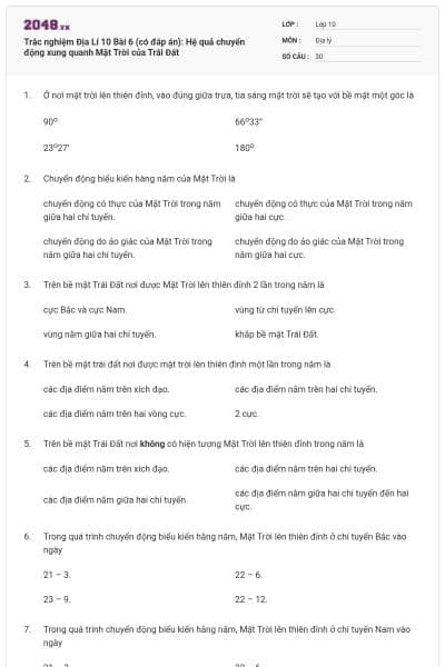 Trắc nghiệm Địa Lí 10 Bài 6 (có đáp án): Hệ quả chuyển động xung quanh Mặt Trời của Trái Đất
