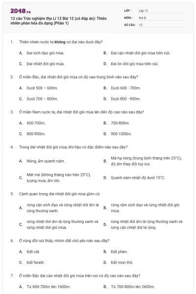 12 câu Trắc nghiệm Địa Lí 12 Bài 12 (có đáp án): Thiên nhiên phân hóa đa dạng (Phần 1)