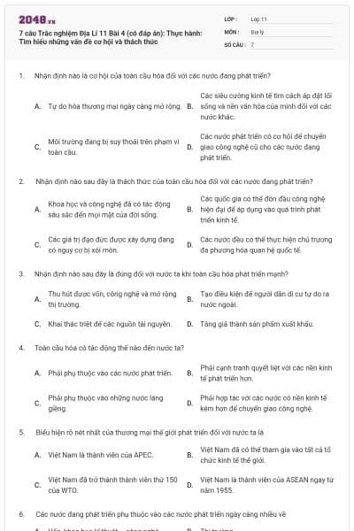 7 câu  Trắc nghiệm Địa Lí 11 Bài 4 (có đáp án): Thực hành: Tìm hiểu những vấn đề cơ hội và thách thức