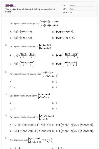 Trắc nghiệm Toán 12: Chủ đề 7. Giải hệ phương trình có đáp án