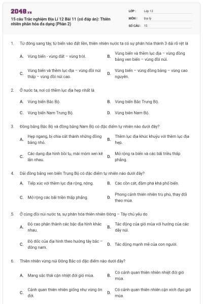 15 câu  Trắc nghiệm Địa Lí 12 Bài 11 (có đáp án): Thiên nhiên phân hóa đa dạng (Phần 2)