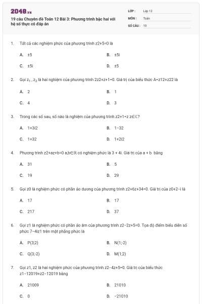19 câu Chuyên đề Toán 12 Bài 3: Phương trình bậc hai với hệ số thực có đáp án