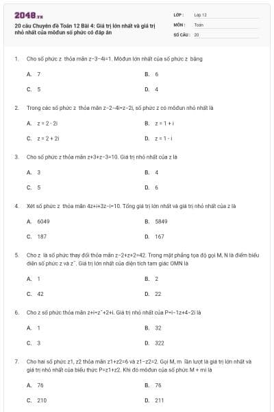20 câu Chuyên đề Toán 12 Bài 4: Giá trị lớn nhất và giá trị nhỏ nhất của môđun số phức có đáp án