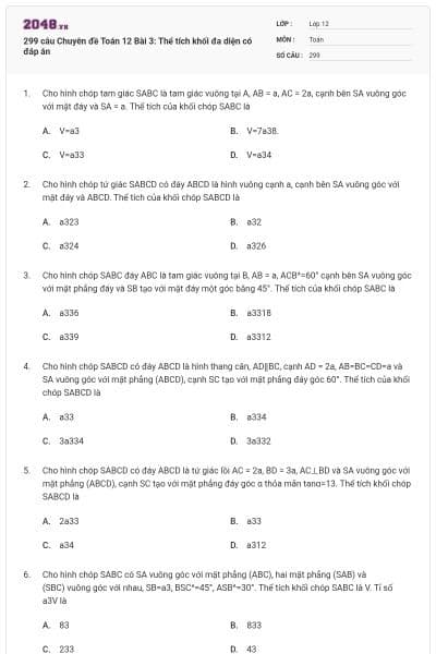 299 câu Chuyên đề Toán 12 Bài 3: Thể tích khối đa diện có đáp án