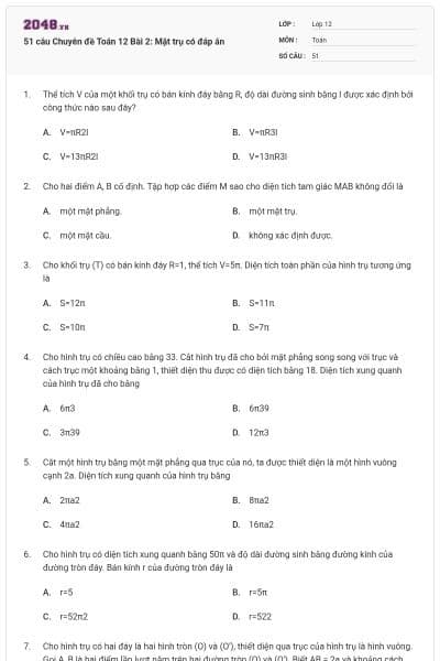 51 câu Chuyên đề Toán 12 Bài 2: Mặt trụ có đáp án