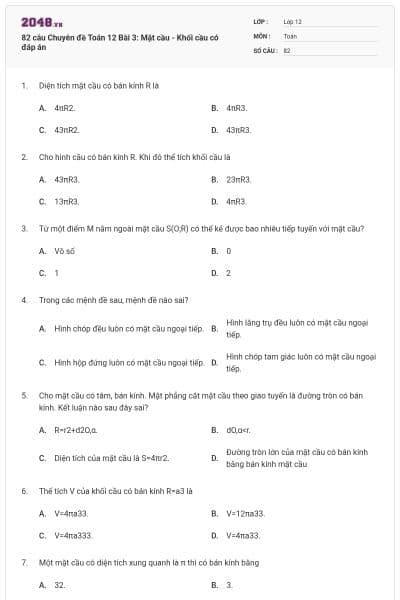 82 câu Chuyên đề Toán 12 Bài 3: Mặt cầu - Khối cầu có đáp án