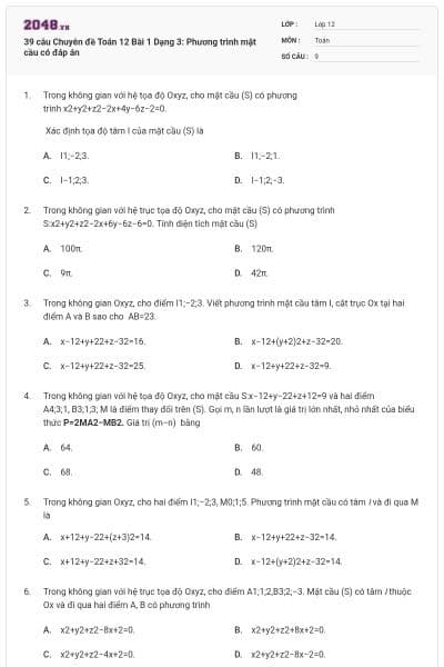 39 câu Chuyên đề Toán 12 Bài 1 Dạng 3: Phương trình mặt cầu có đáp án