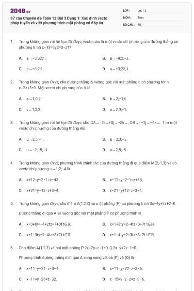 87 câu Chuyên đề Toán 12 Bài 3 Dạng 1: Xác định vectơ pháp tuyến và viết phương trình mặt phẳng có đáp án