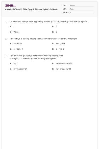Chuyên đề Toán 12 Bài 4 Dạng 2: Bài toán đại số có đáp án