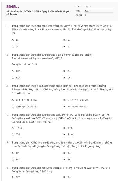 87 câu Chuyên đề Toán 12 Bài 3 Dạng 2: Các vấn đề về góc có đáp án