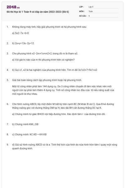 Đề thi Học kì 1 Toán 9 có đáp án năm 2022-2023 (Đề 6)