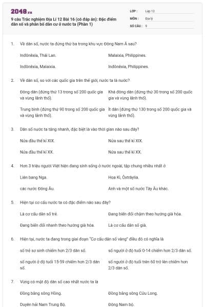 9 câu Trắc nghiệm Địa Lí 12 Bài 16 (có đáp án): Đặc điểm dân số và phân bố dân cư ở nước ta (Phần 1)