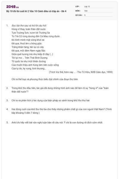 Bộ 10 đề thi cuối kì 2 Văn 10 Cánh diều có đáp án - Đề 4
