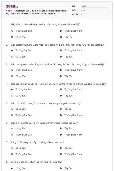 8 câu Trắc nghiệm Địa Lí 12 Bài 13 (có đáp án): Thực hành: Đọc bản đồ địa hình và điền vào lược đồ một số