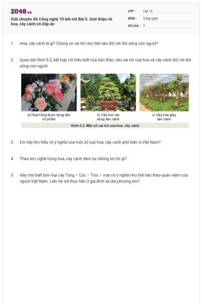 Giải chuyên đề Công nghệ 10 kết nối Bài 5. Giới thiệu về hoa, cây cảnh có đáp án