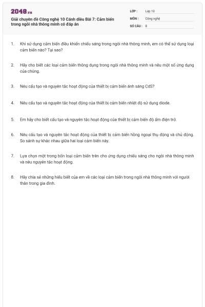 Giải chuyên đề Công nghệ 10 Cánh diều Bài 7: Cảm biến trong ngôi nhà thông minh có đáp án