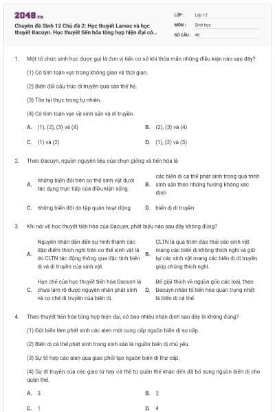 Chuyên đề Sinh 12 Chủ đề 2: Học thuyết Lamac và học thuyết Đacuyn. Học thuyết tiến hóa tổng hợp hiện đại có đáp án