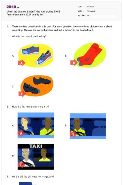 Đề thi thử vào lớp 6 môn Tiếng Anh trường THCS Amsterdam năm 2024 có đáp án