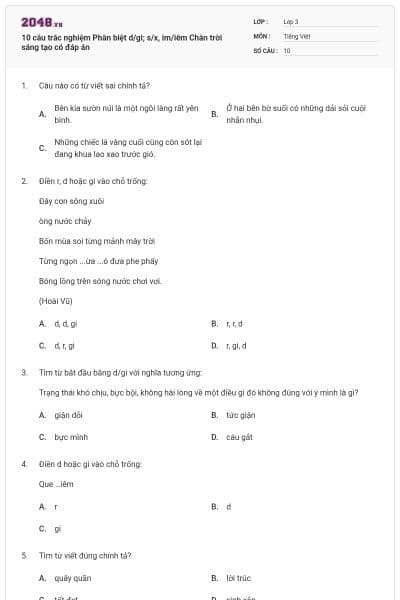 10 câu trắc nghiệm Phân biệt d/gi; s/x, im/iêm Chân trời sáng tạo có đáp án