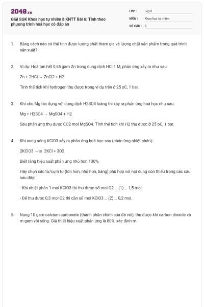 Giải SGK Khoa học tự nhiên 8 KNTT Bài 6: Tính theo phương trình hoá học có đáp án