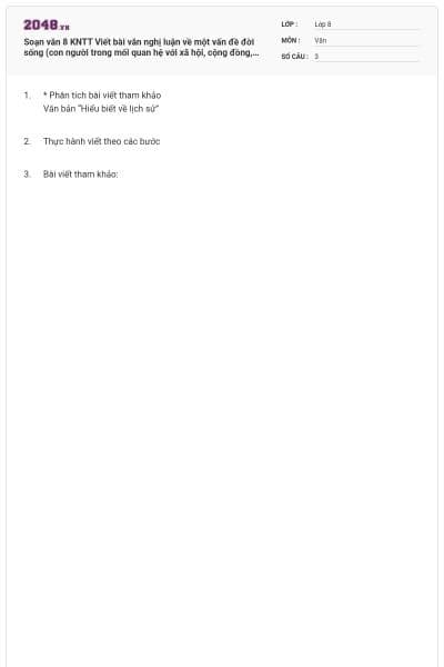 Soạn văn 8 KNTT Viết bài văn nghị luận về một vấn đề đời sống (con người trong mối quan hệ với xã hội, cộng đồng, đất nước) có đáp án