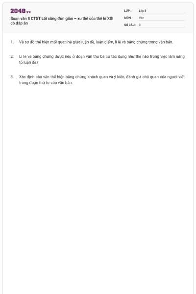 Soạn văn 8 CTST Lối sống đơn giản – xu thế của thế kỉ XXI có đáp án