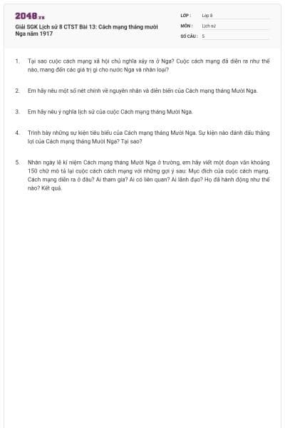 Giải SGK Lịch sử 8 CTST Bài 13: Cách mạng tháng mười Nga năm 1917