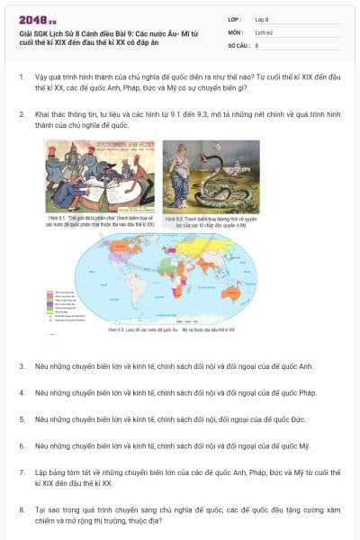 Giải SGK Lịch Sử 8 Cánh diều Bài 9: Các nước Âu- Mĩ từ cuối thế kỉ XIX đến đầu thế kỉ XX có đáp án