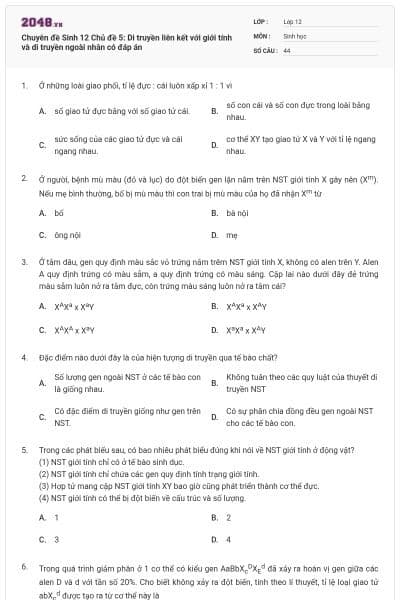 Chuyên đề Sinh 12 Chủ đề 5: Di truyền liên kết với giới tính và di truyền ngoài nhân có đáp án