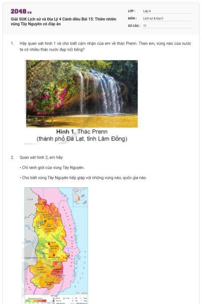 Giải SGK Lịch sử và Địa Lý 4 Cánh diều Bài 15: Thiên nhiên vùng Tây Nguyên có đáp án