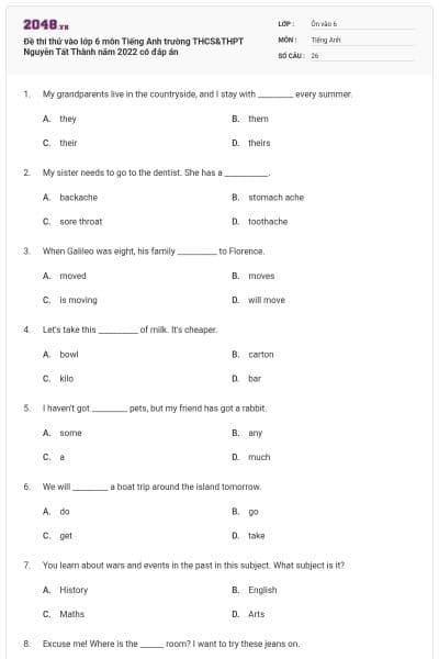 Đề thi thử vào lớp 6 môn Tiếng Anh trường THCS&THPT Nguyễn Tất Thành năm 2022 có đáp án