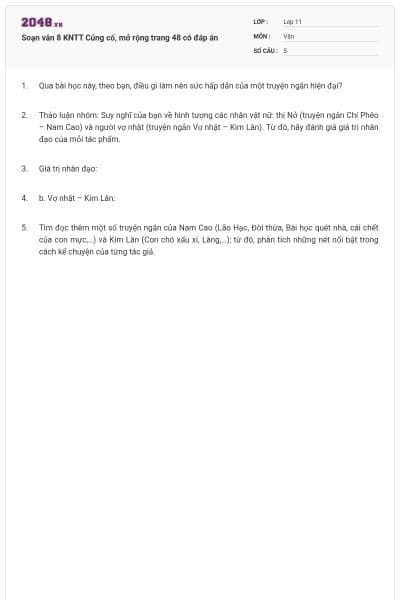 Soạn văn 8 KNTT Củng cố, mở rộng trang 48 có đáp án