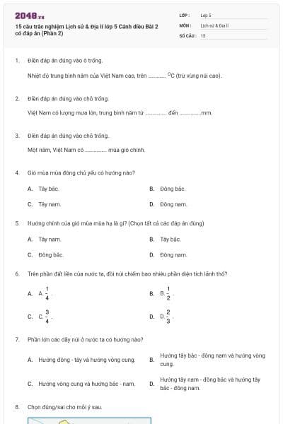 15 câu trắc nghiệm Lịch sử & Địa lí lớp 5 Cánh diều Bài 2 có đáp án (Phần 2)