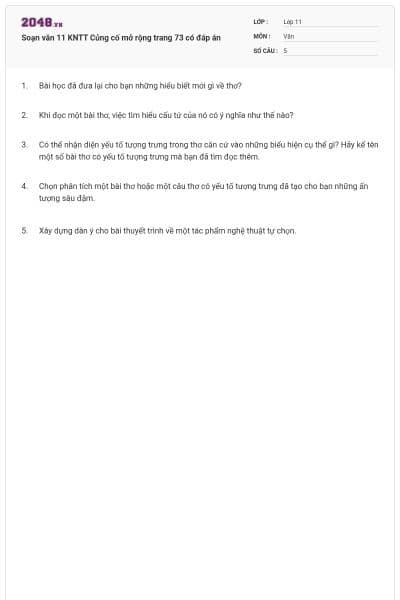 Soạn văn 11 KNTT Củng cố mở rộng trang 73 có đáp án