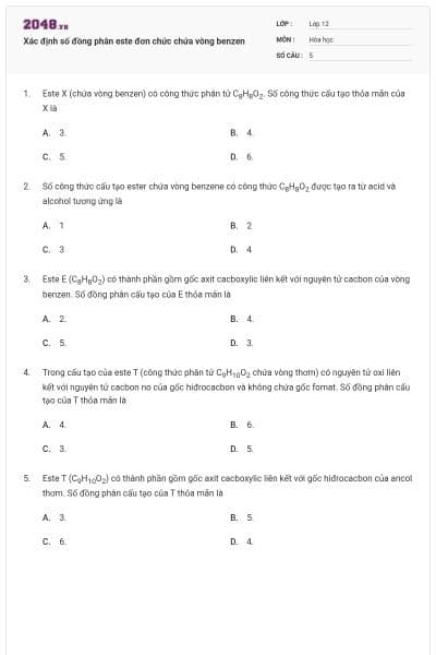 Xác định số đồng phân este đơn chức chứa vòng benzen