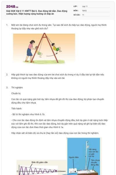 Giải SGK Vật lí 11 KNTT Bài 6. Dao động tắt dần. Dao động cưỡng bức. Hiện tượng cộng hưởng có đáp án