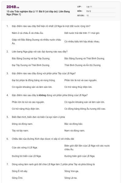 15 câu  Trắc nghiệm Địa Lí 11 Bài 8 (có đáp án): Liên Bang Nga (Phần 1)