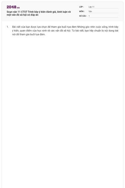 Soạn văn 11 CTST Trình bày ý kiến đánh giá, bình luận về một vấn đề xã hội có đáp án