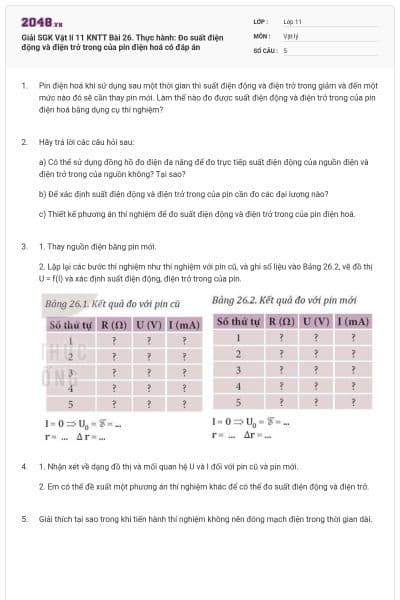 Giải SGK Vật lí 11 KNTT Bài 26. Thực hành: Đo suất điện động và điện trở trong của pin điện hoá có đáp án